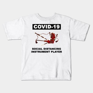 Bagpipe: social distancing instrument Kids T-Shirt